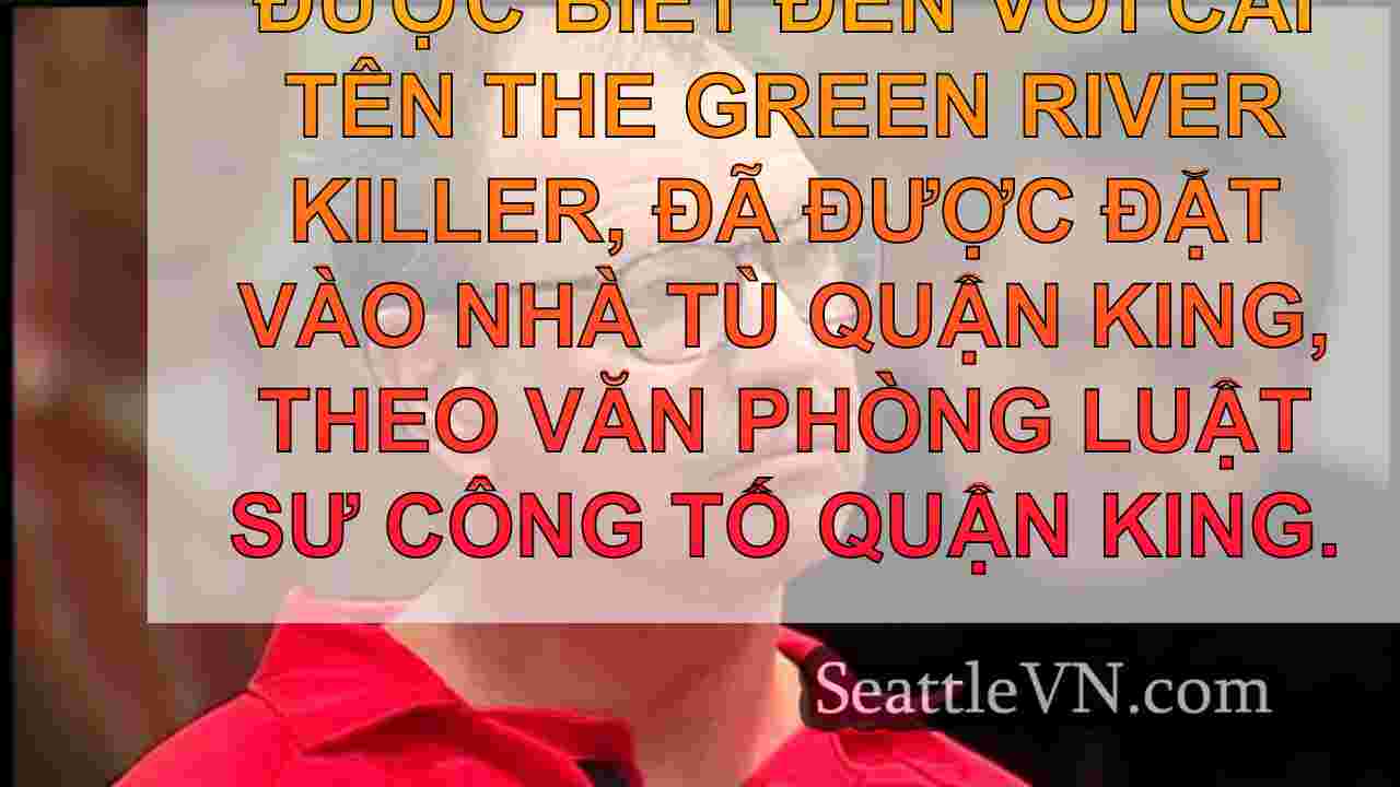 Gary Ridgway được đặt tại Seattle,