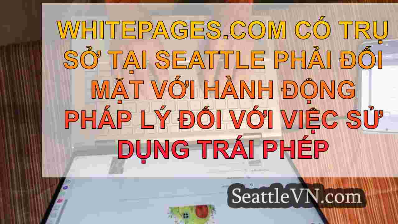 Whitepages.com có ​​trụ sở tại Seattle