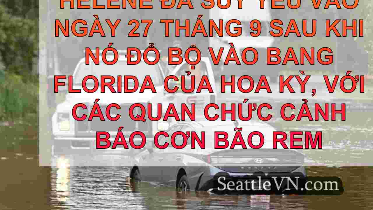 Bão Helene: 15 trường hợp tử vong được