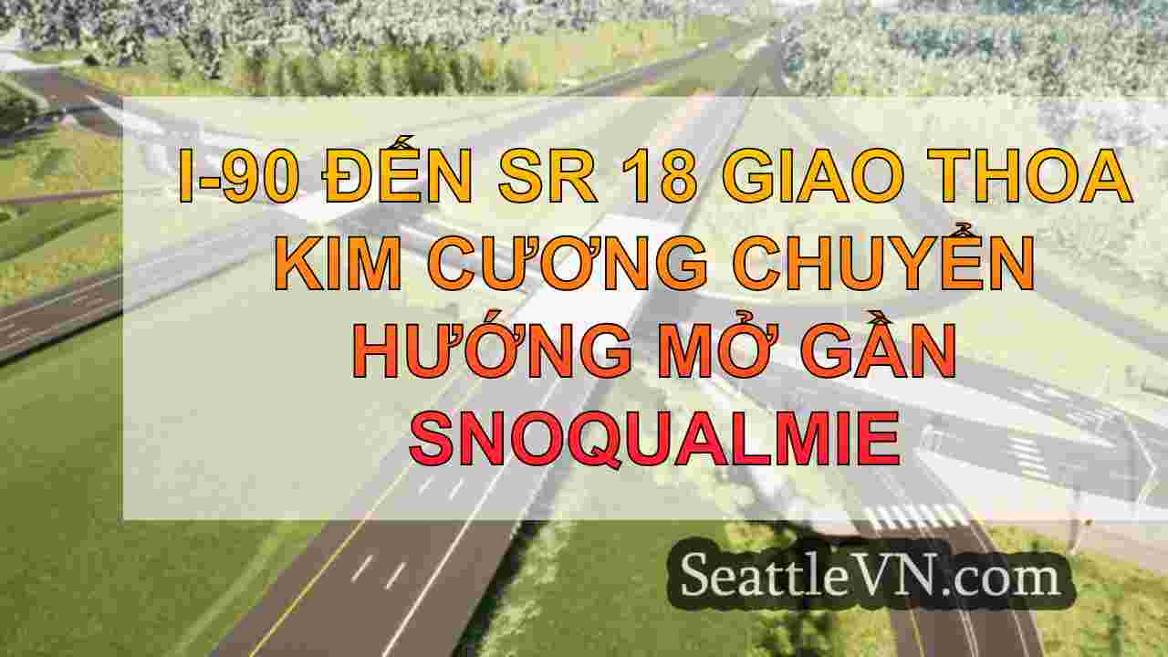 I-90 đến SR 18 Giao thoa kim cương