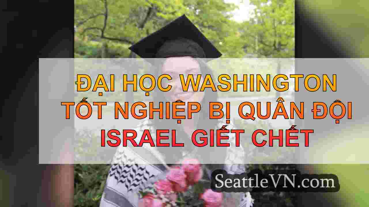 Đại học Washington tốt nghiệp bị quân