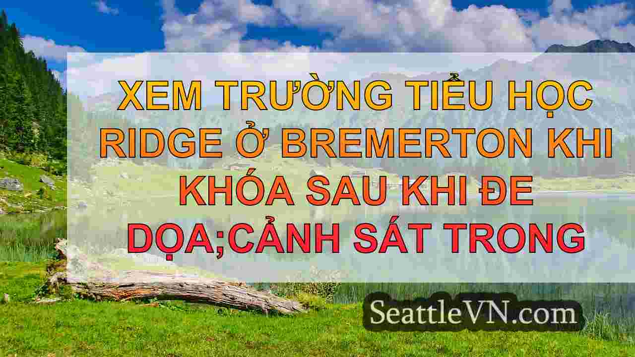 tin tức seattle SeattleVN