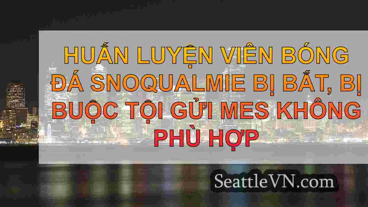 tin tức seattle SeattleVN