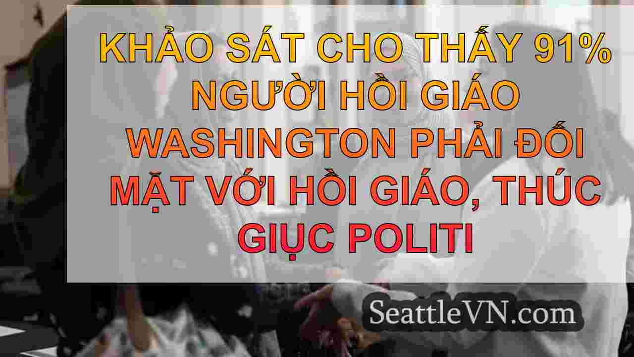 Khảo sát cho thấy 91% người Hồi giáo