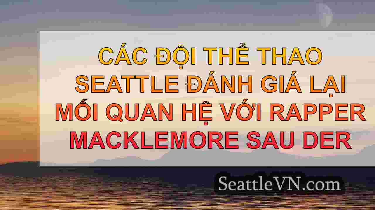 tin tức seattle SeattleVN