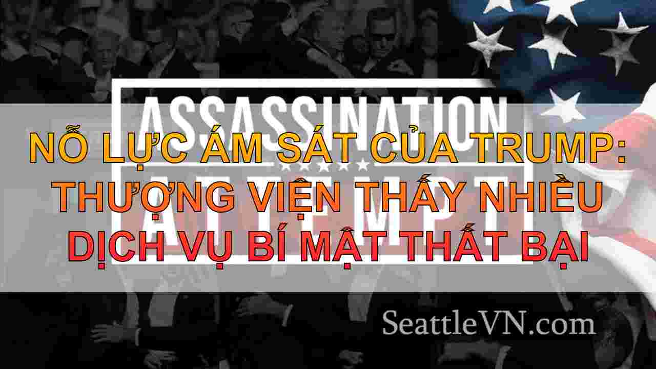 Nỗ lực ám sát của Trump: Thượng viện