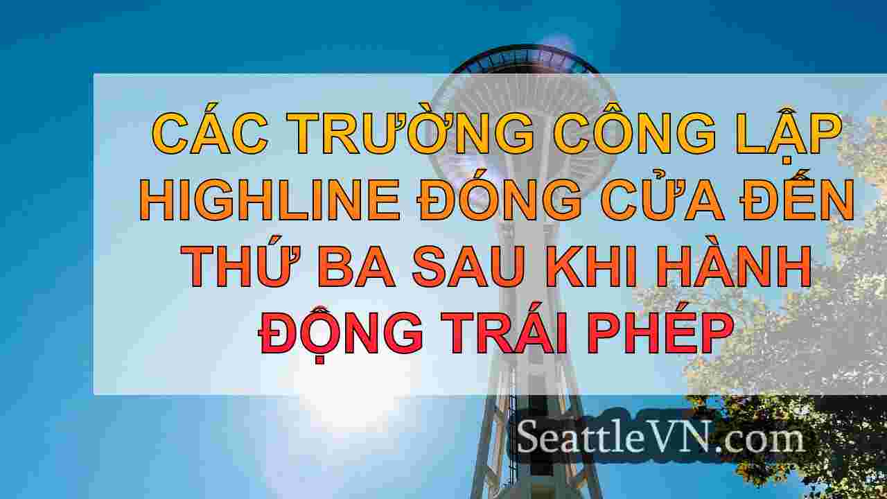 Các trường công lập Highline đóng cửa