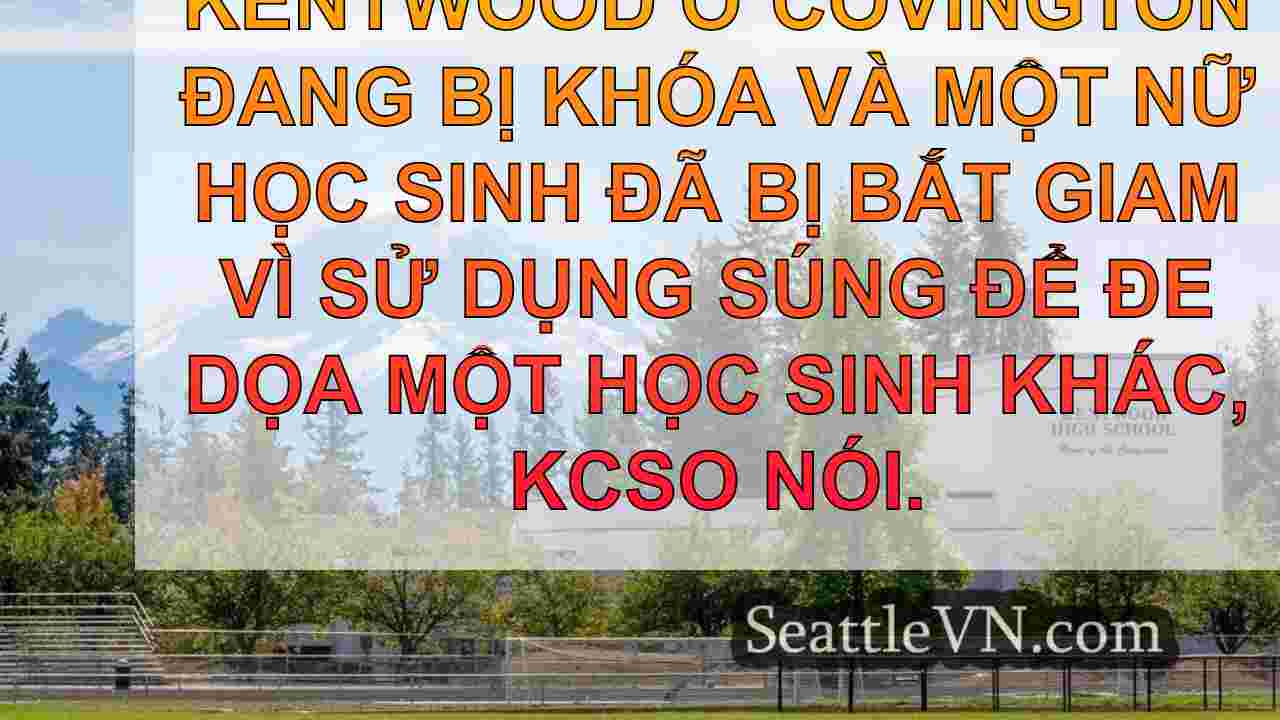Nữ sinh trung học Kentwood đe dọa học