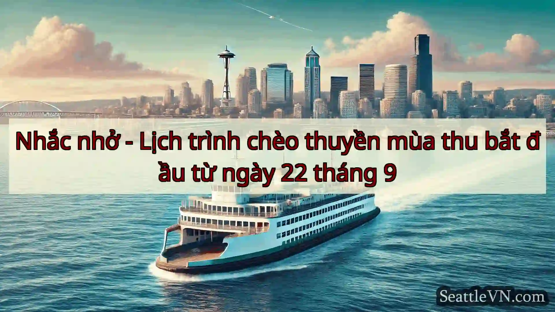 tin tức phà seattle Nhắc nhở - Lịch trình chèo thuyền