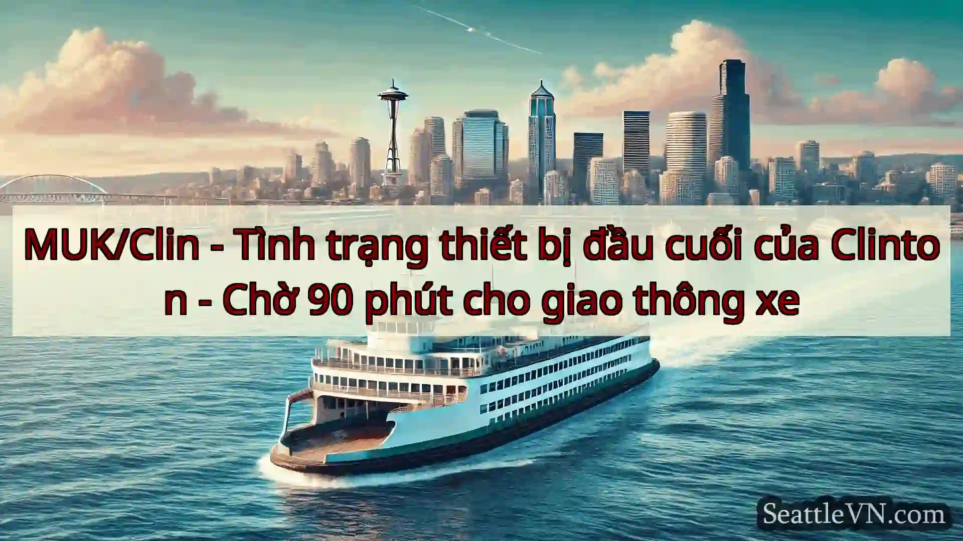 tin tức phà seattle MUK/Clin - Tình trạng thiết bị đầu