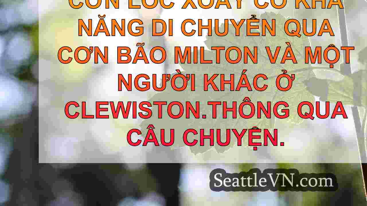 Video cho thấy cơn lốc xoáy làm nổ tung