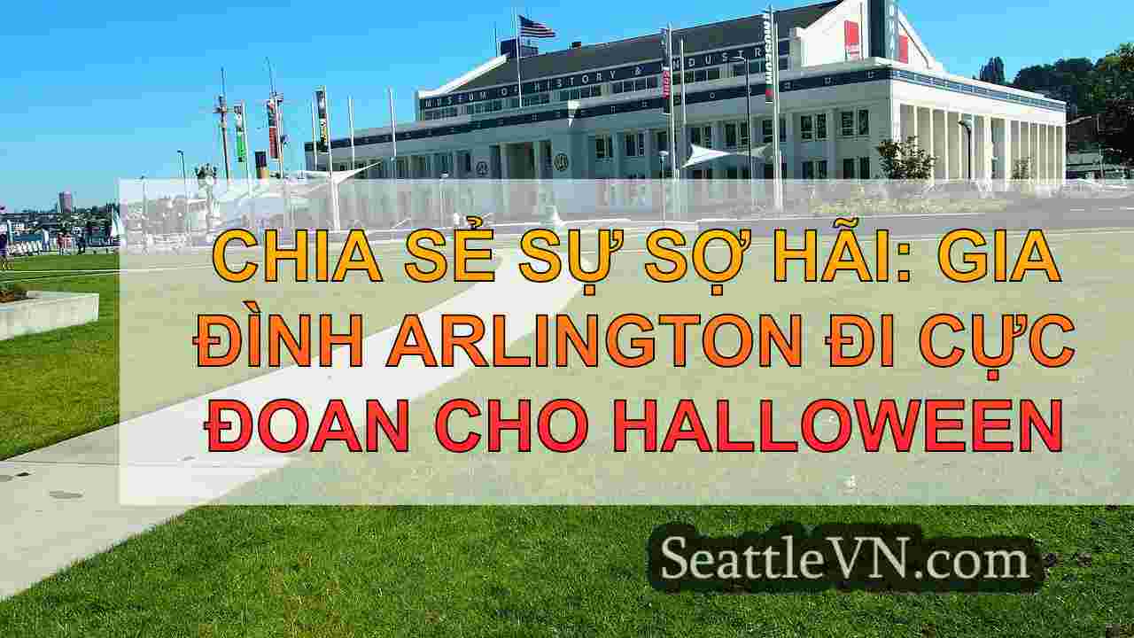 Chia sẻ sự sợ hãi: Gia đình Arlington