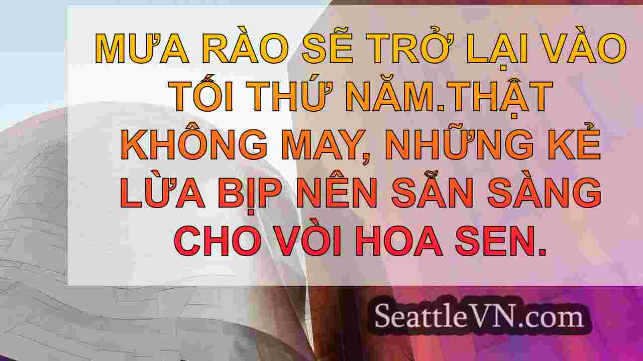 Thời tiết Seattle: Mưa rào dự kiến