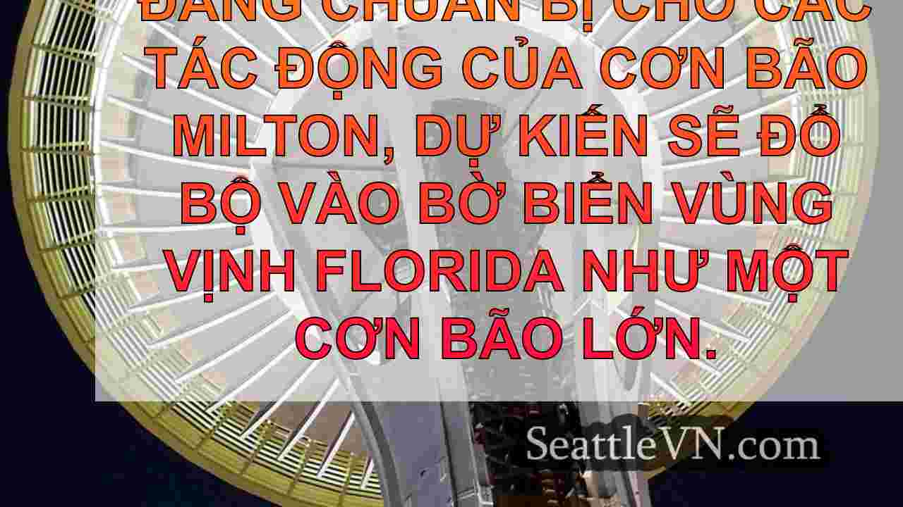 Cập nhật bão: Milton ở loại 4;Đồng hồ