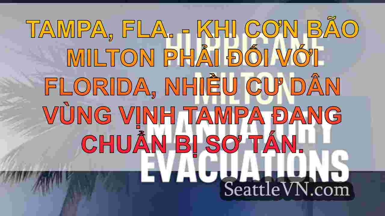 Bão Milton: Cuộc sơ tán bắt đầu bắt đầu