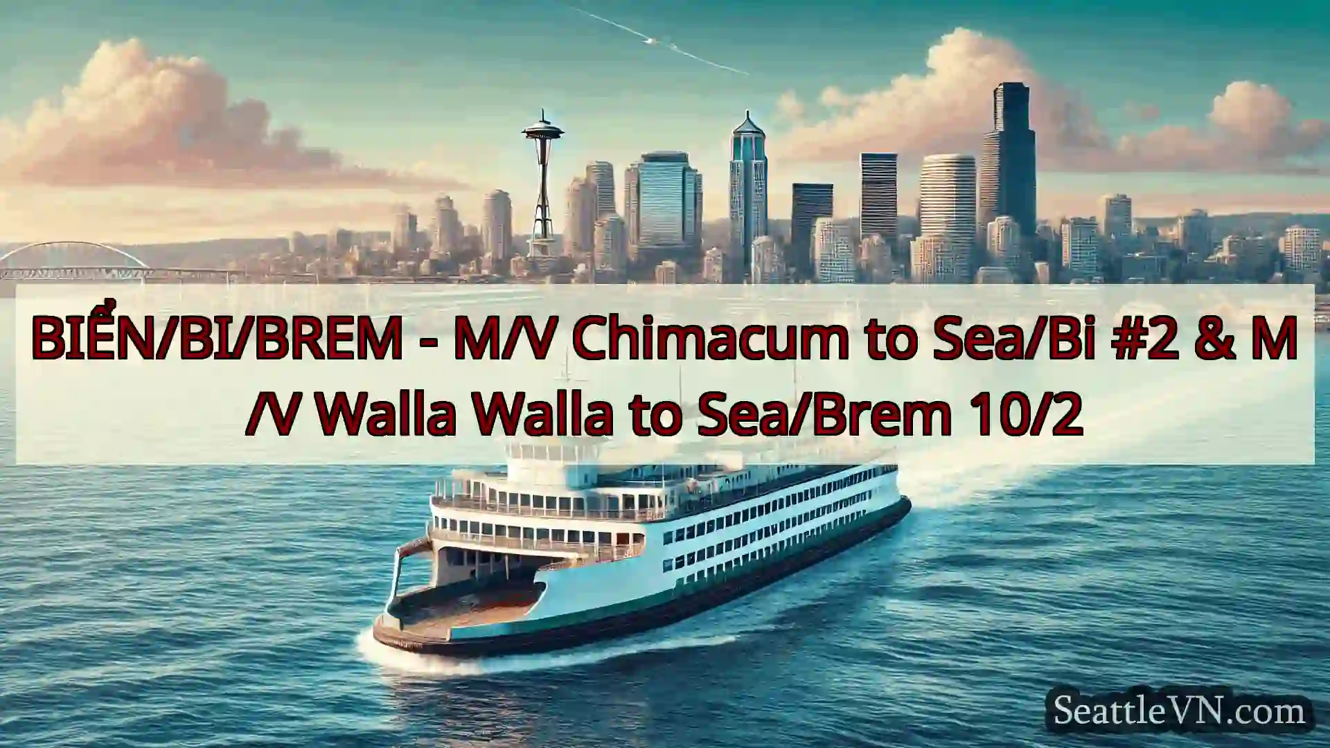 tin tức phà seattle BIỂN/BI/BREM - M/V Chimacum to