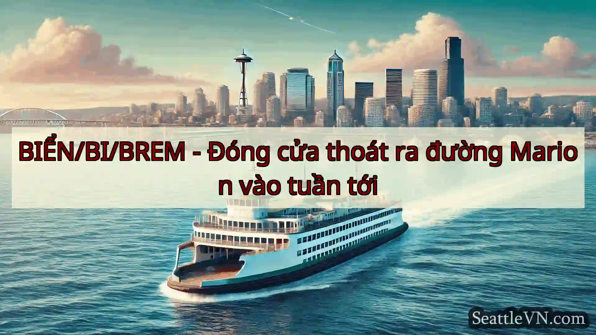 tin tức phà seattle BIỂN/BI/BREM - Đóng cửa thoát ra