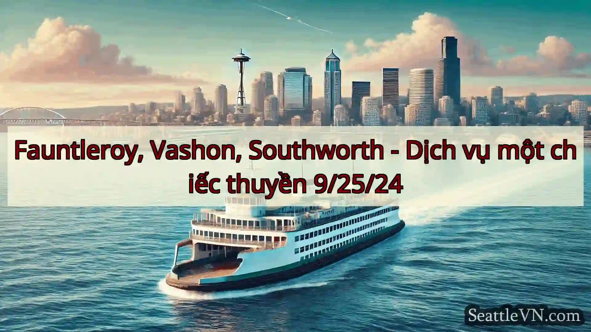 tin tức phà seattle Fauntleroy, Vashon, Southworth -