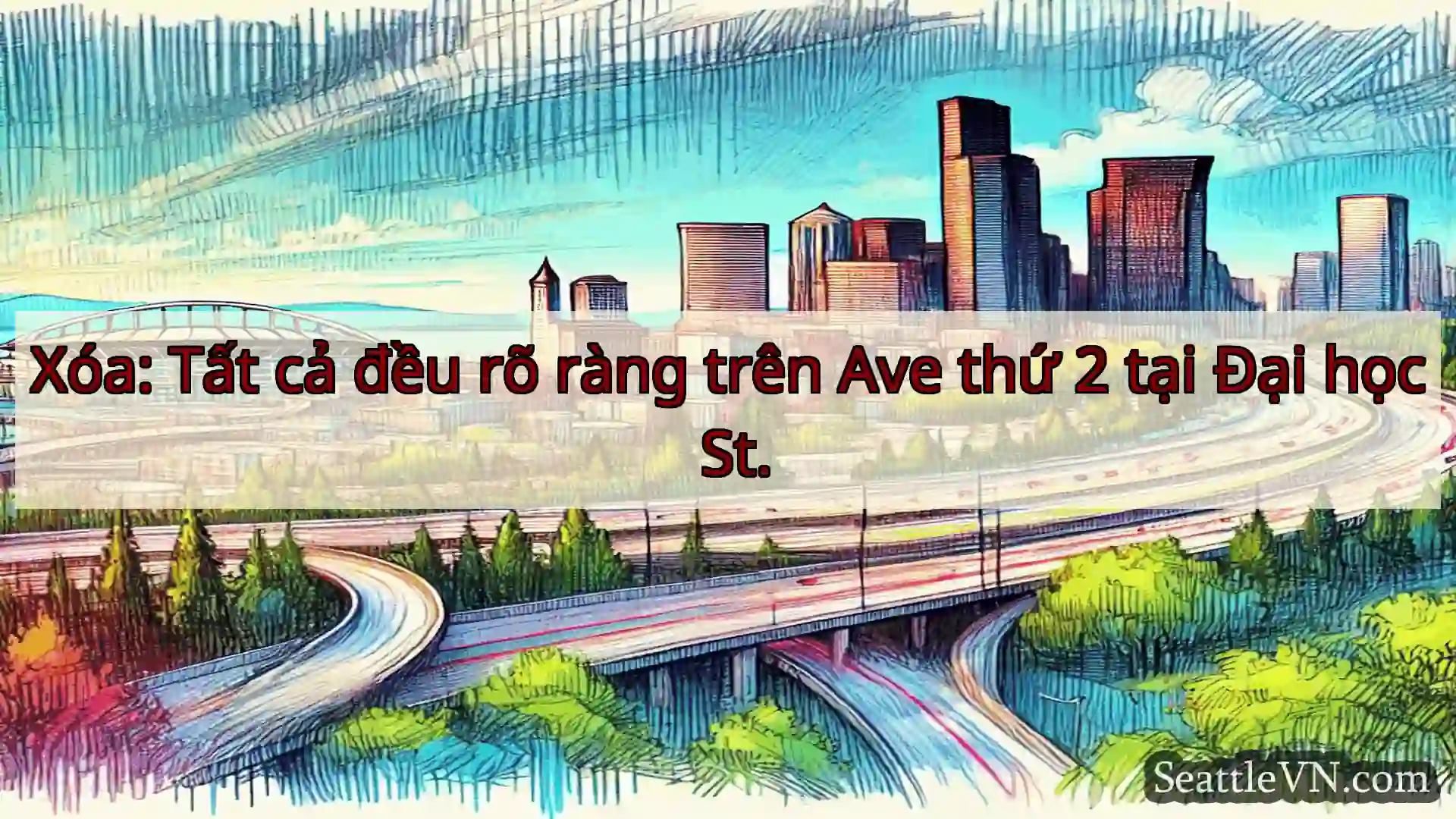 Tin tức Vận tải Seattle Xóa: Tất cả đều rõ ràng trên Ave