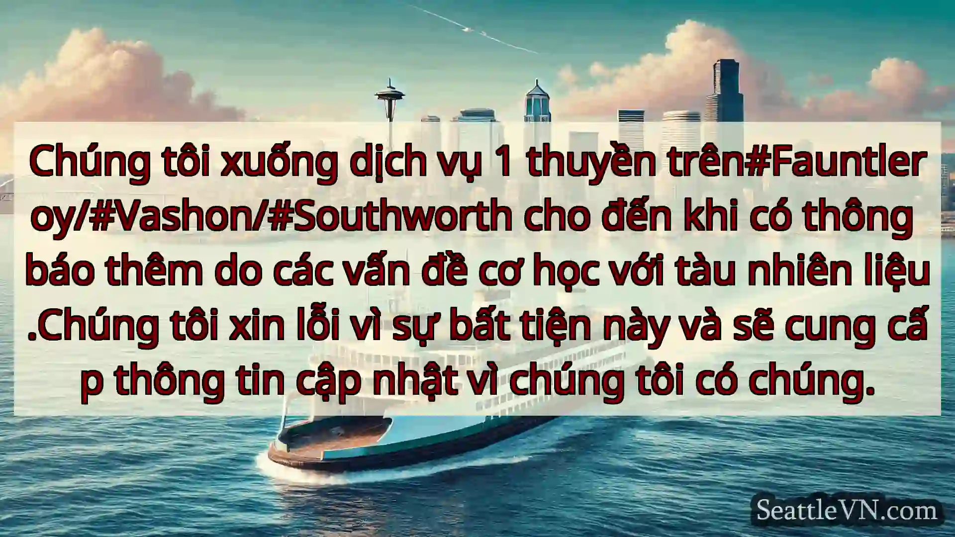 tin tức phà seattle Chúng tôi xuống dịch vụ 1 thuyền