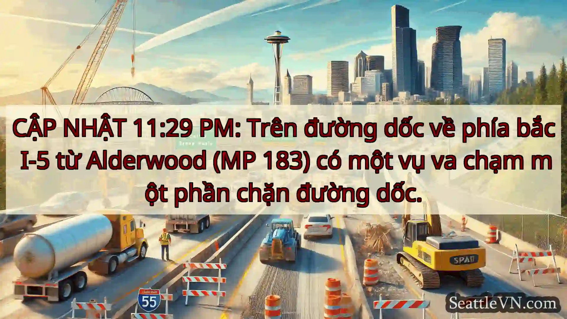 Tin tức Vận tải Seattle CẬP NHẬT 11:29 PM: Trên đường dốc