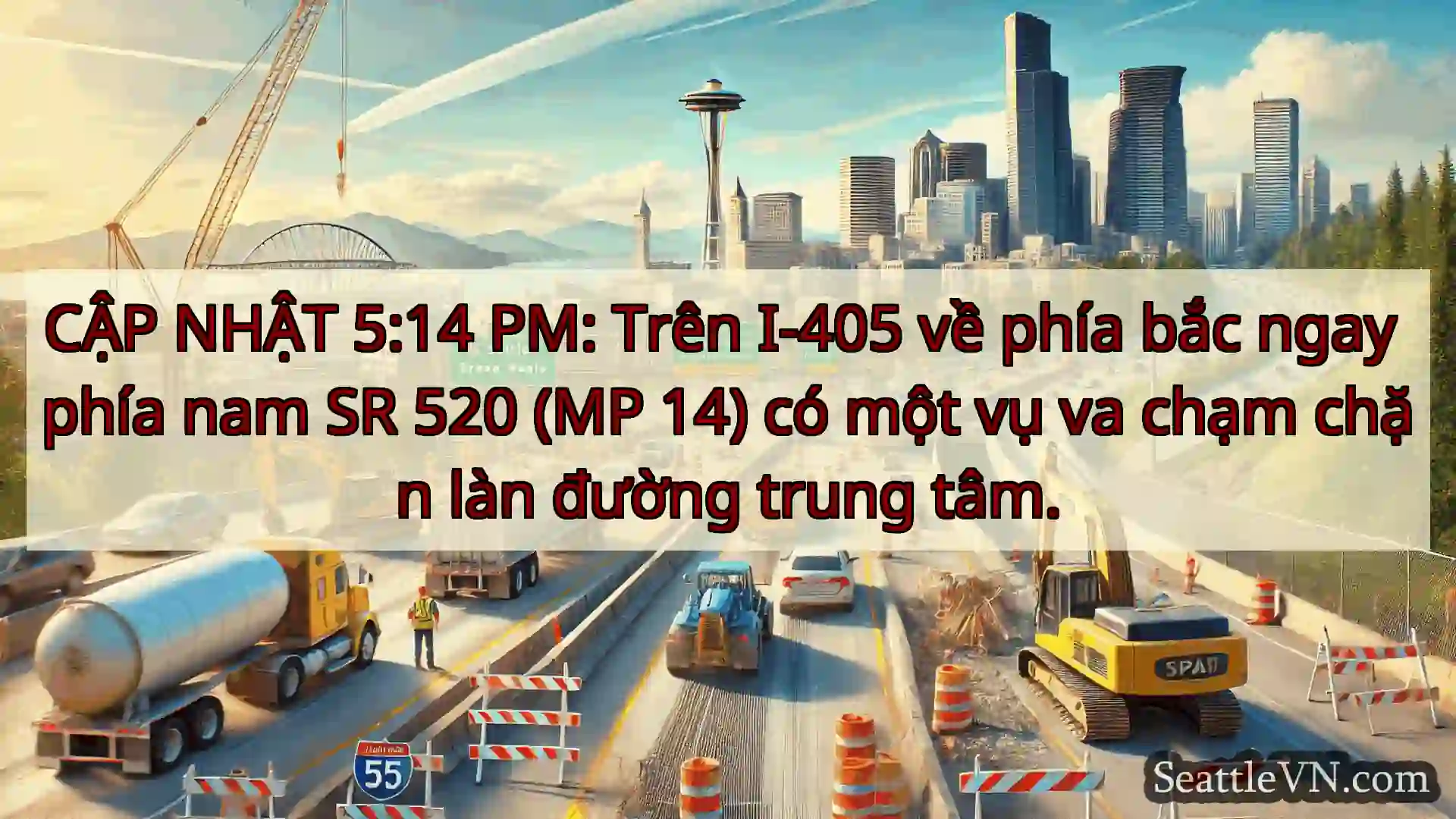 Tin tức Vận tải Seattle CẬP NHẬT 5:14 PM: Trên I-405 về