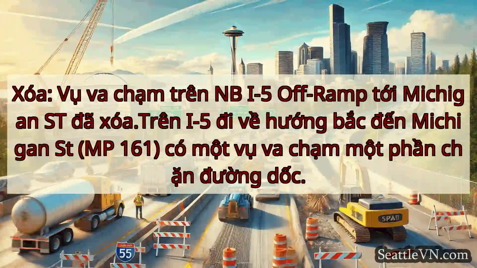 Tin tức Vận tải Seattle Xóa: Vụ va chạm trên NB I-5