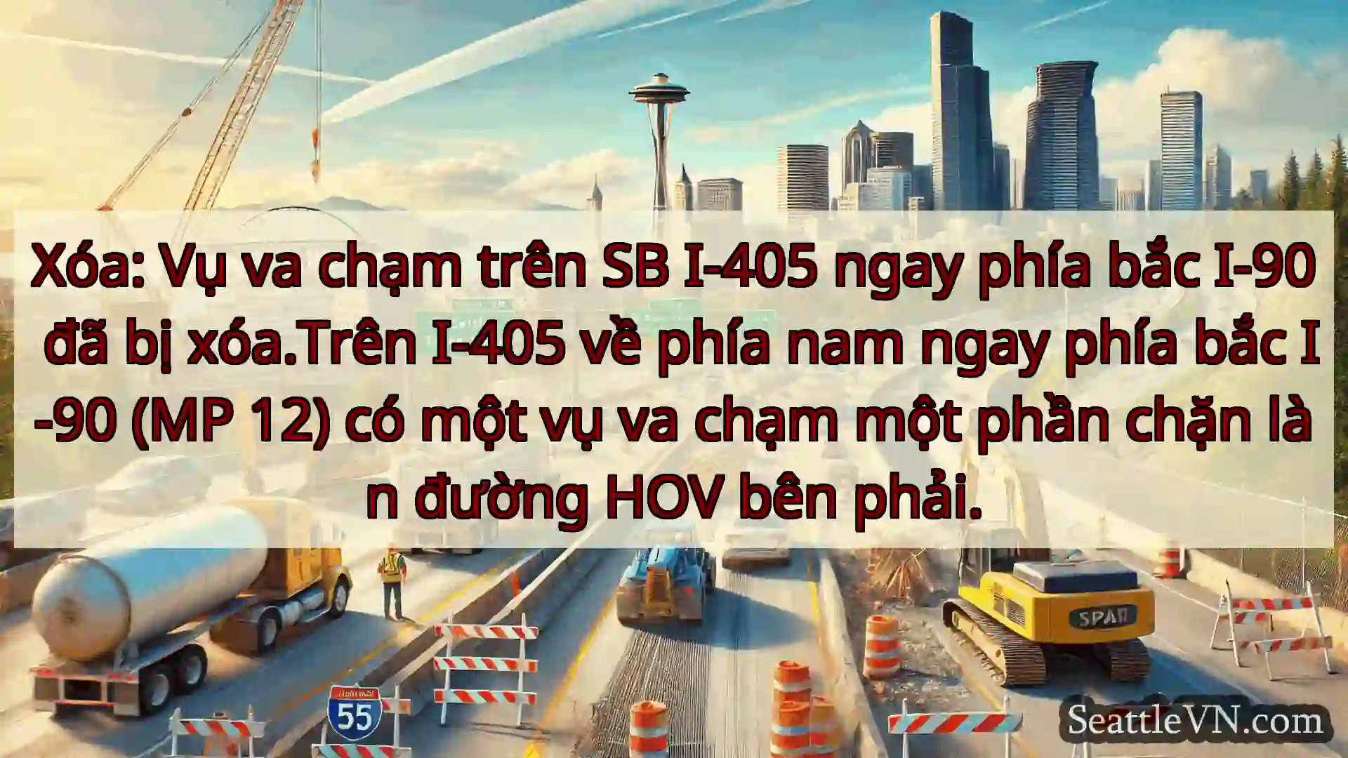 Tin tức Vận tải Seattle Xóa: Vụ va chạm trên SB I-405 ngay