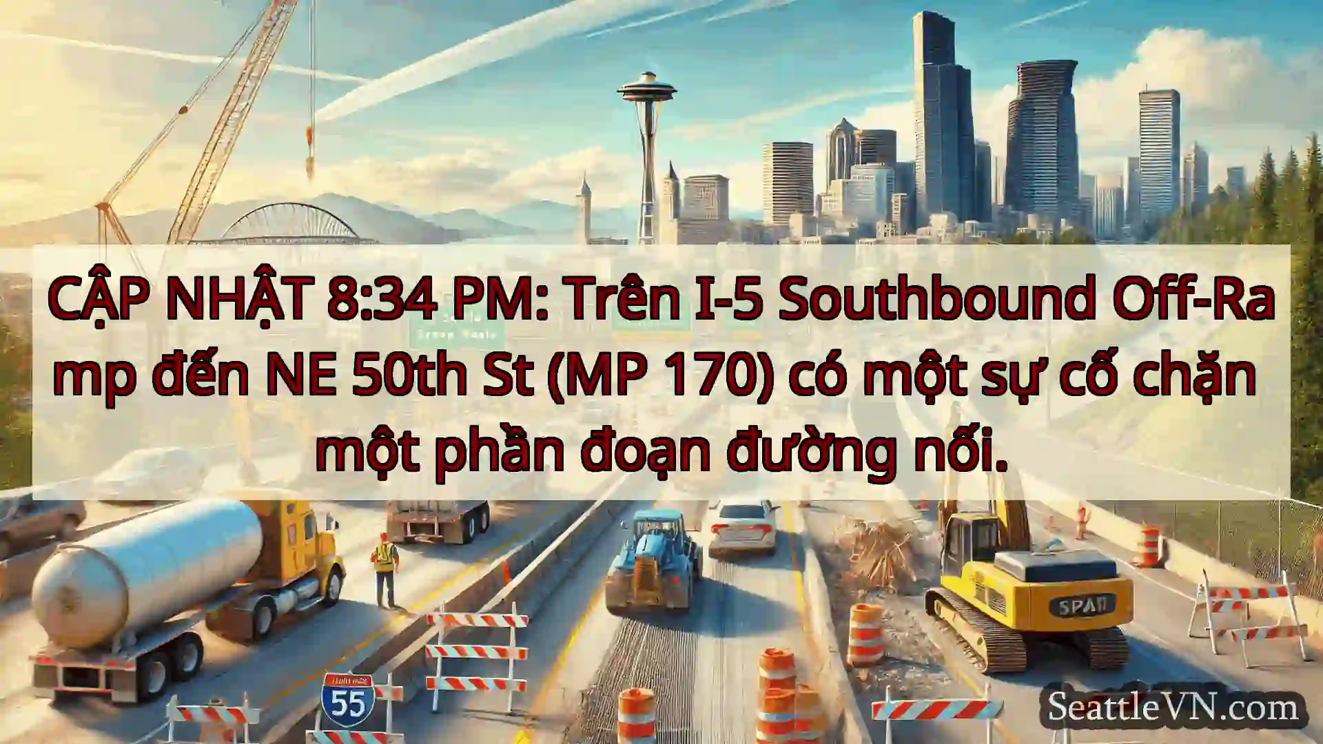Tin tức Vận tải Seattle CẬP NHẬT 8:34 PM: Trên I-5