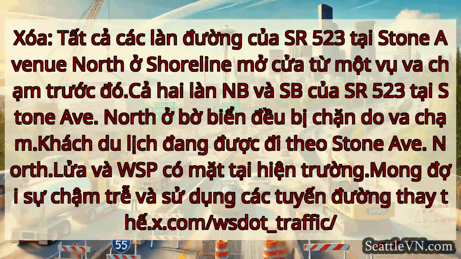 Tin tức Vận tải Seattle Xóa: Tất cả các làn đường của SR