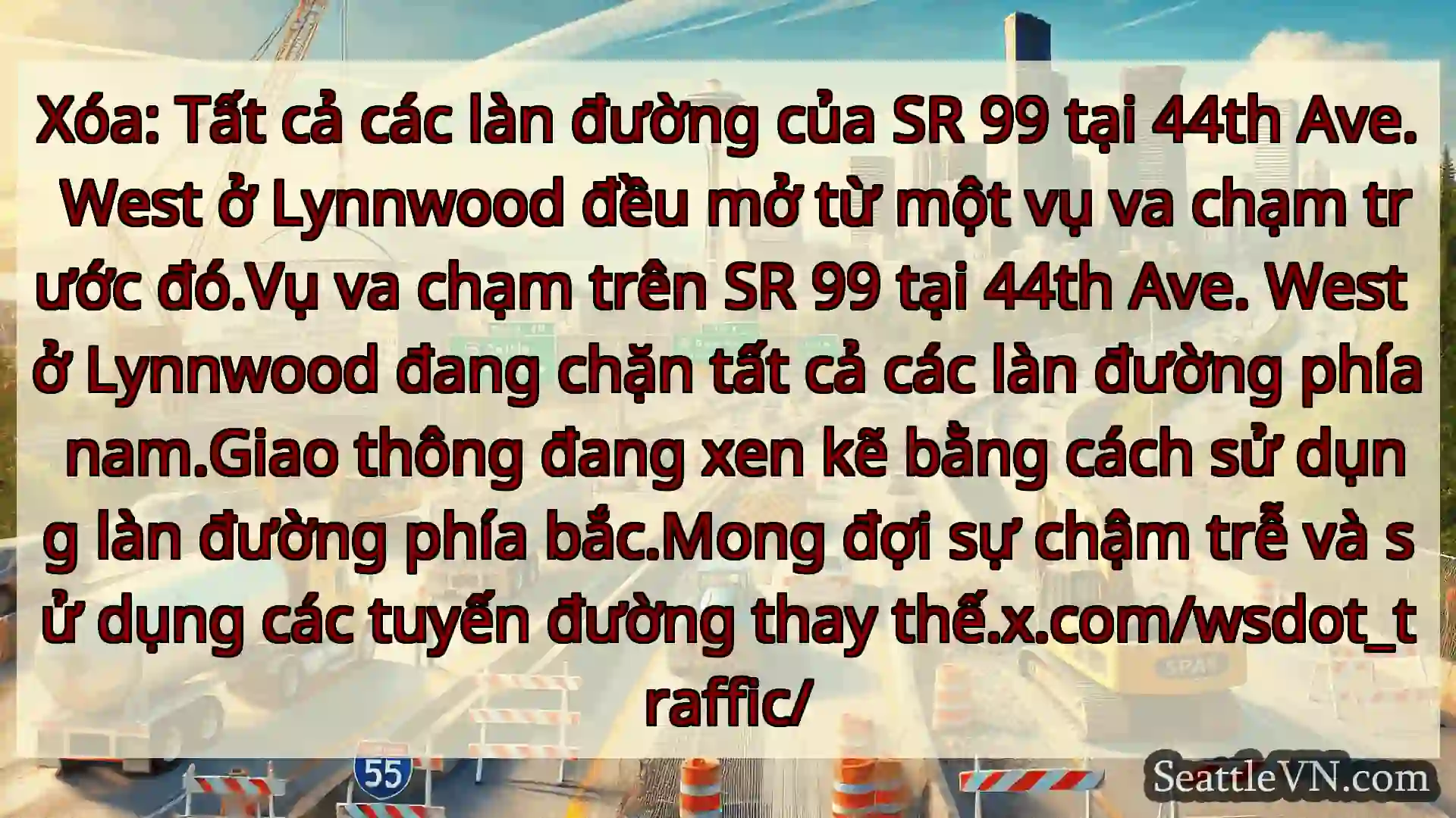 Tin tức Vận tải Seattle Xóa: Tất cả các làn đường của SR