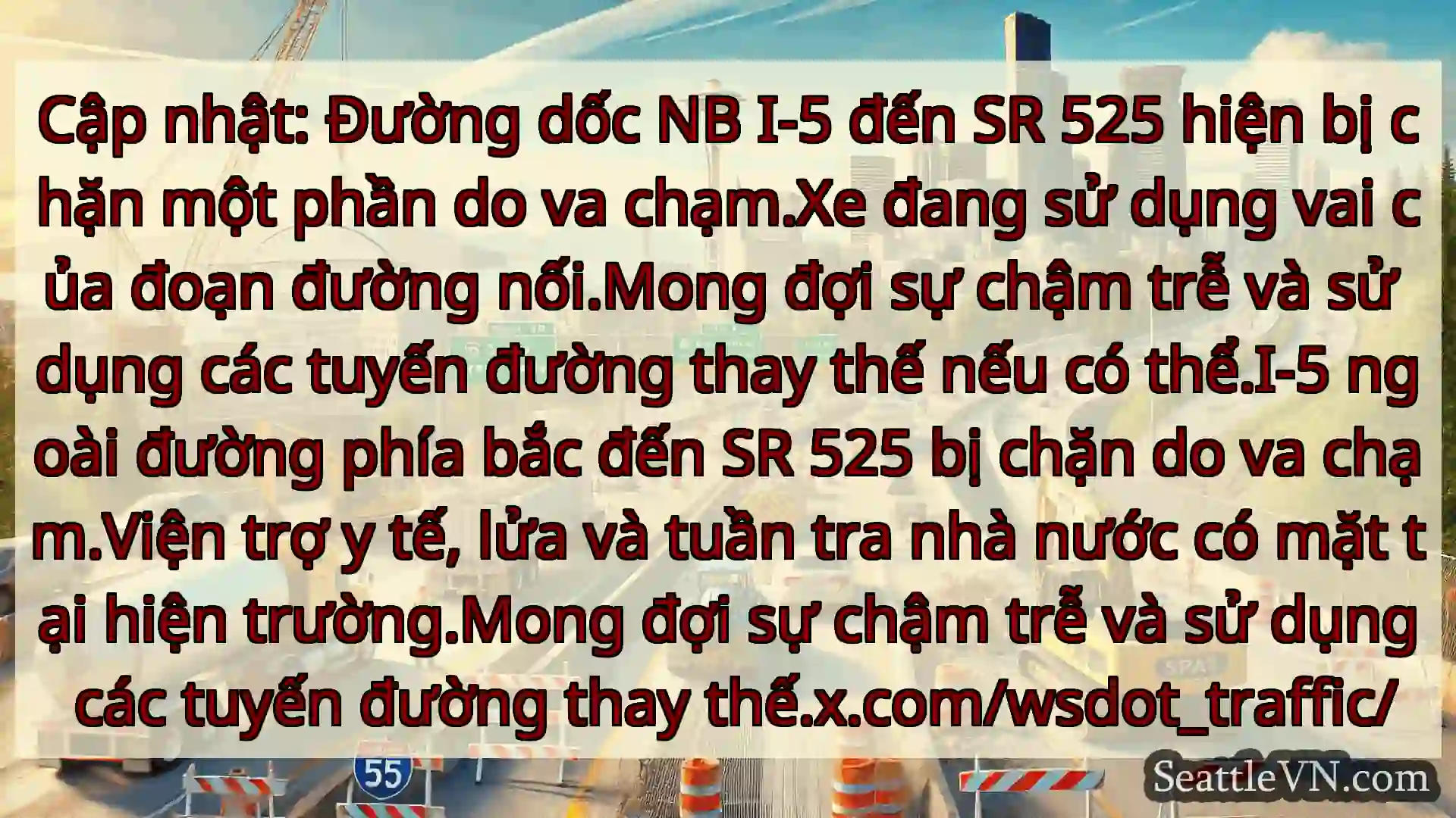 Tin tức Vận tải Seattle Cập nhật: Đường dốc NB I-5 đến SR