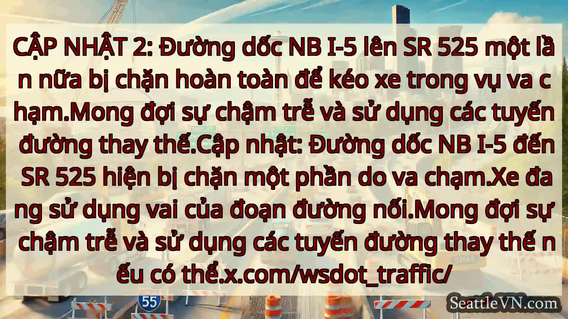 Tin tức Vận tải Seattle CẬP NHẬT 2: Đường dốc NB I-5 lên