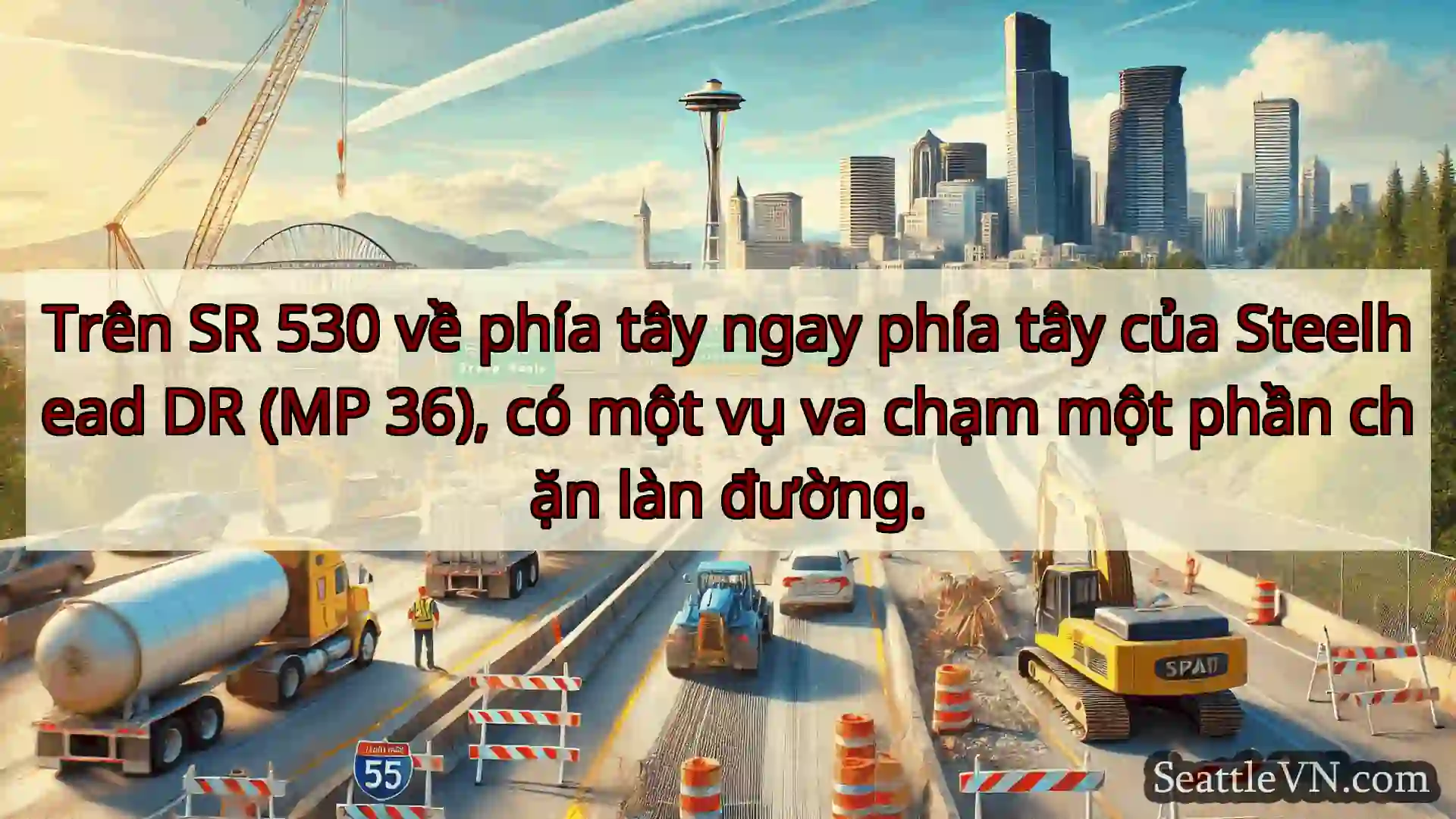 Tin tức Vận tải Seattle Trên SR 530 về phía tây ngay phía
