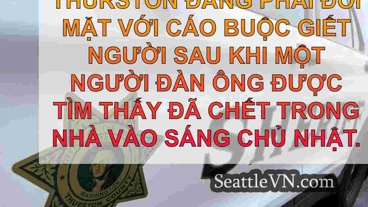 Chủ nhà của quận Thurston bị bắt vì tội