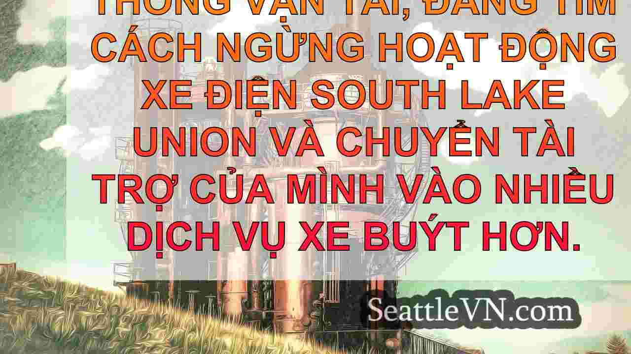 Xe điện từng cai trị Seattle, nhưng bây