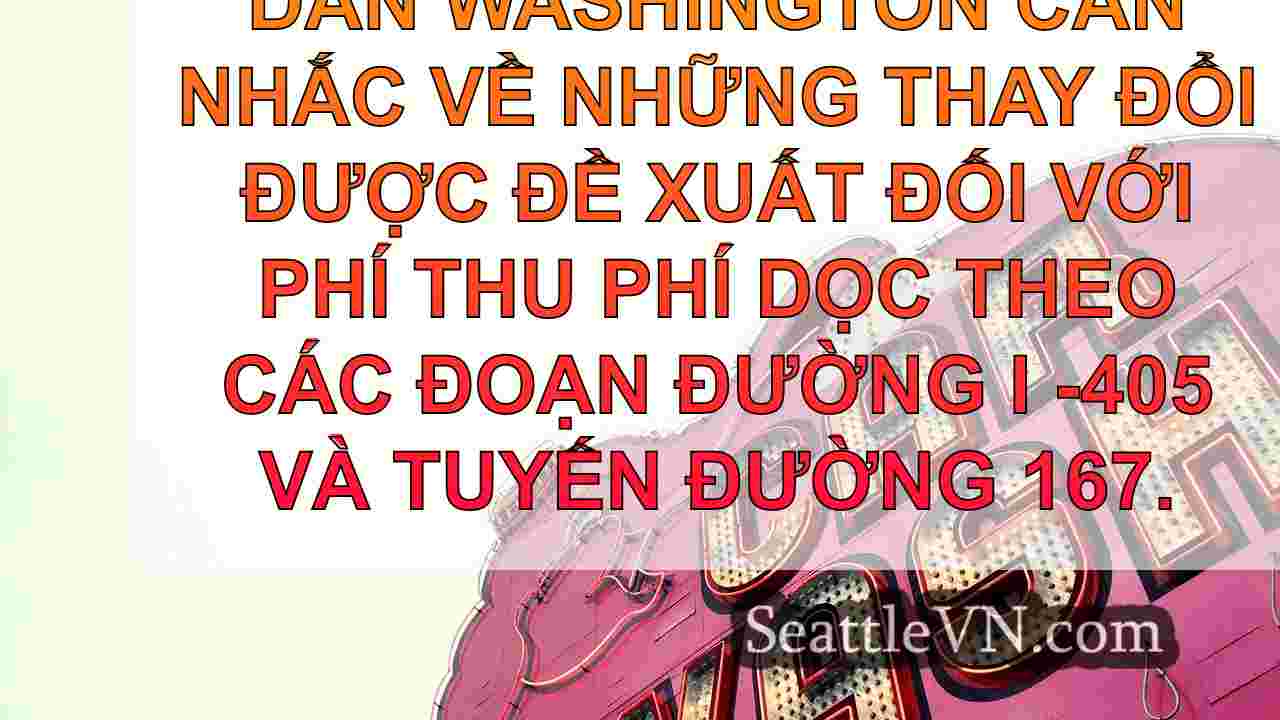 I-405, SR-167 Toll Lane thay đổi có