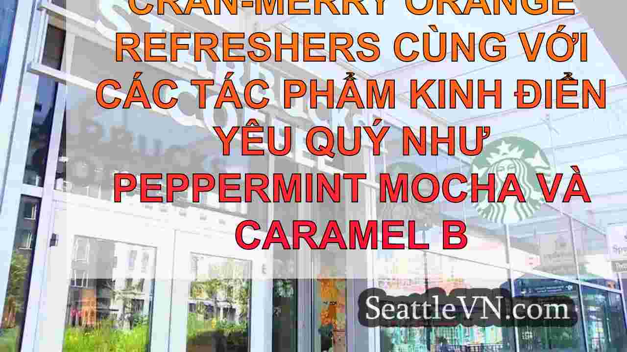 Starbucks tiết lộ thực đơn kỳ nghỉ với