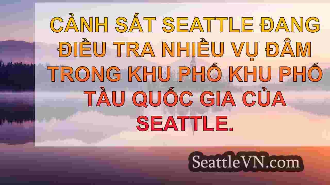 tin tức seattle SeattleVN