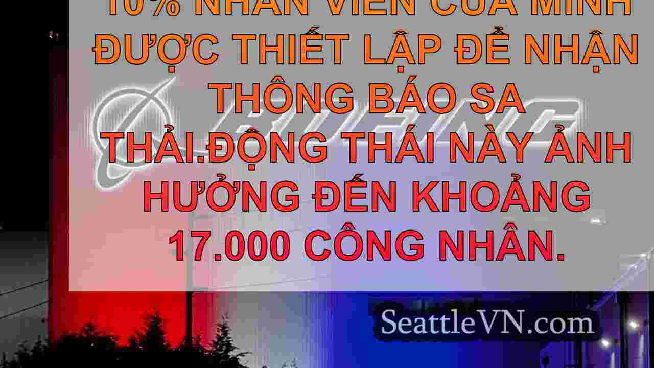 Boeing công bố 10% lực lượng lao động