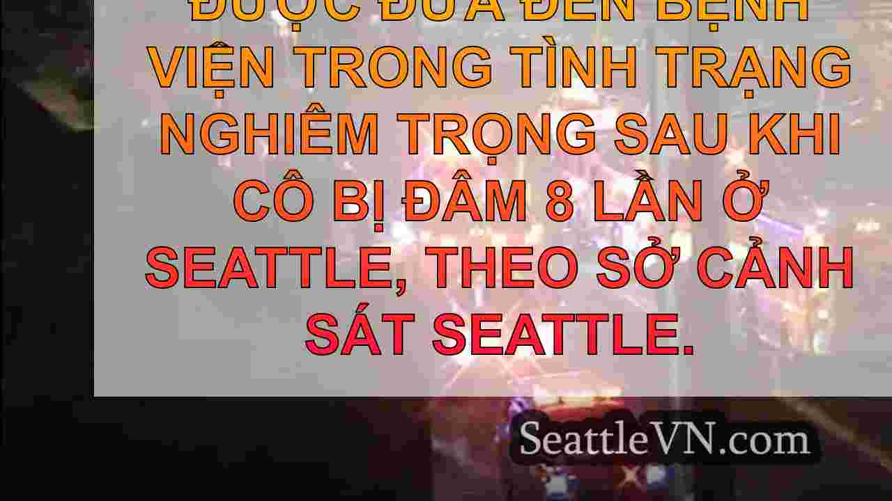 Người phụ nữ Seattle trong tình trạng