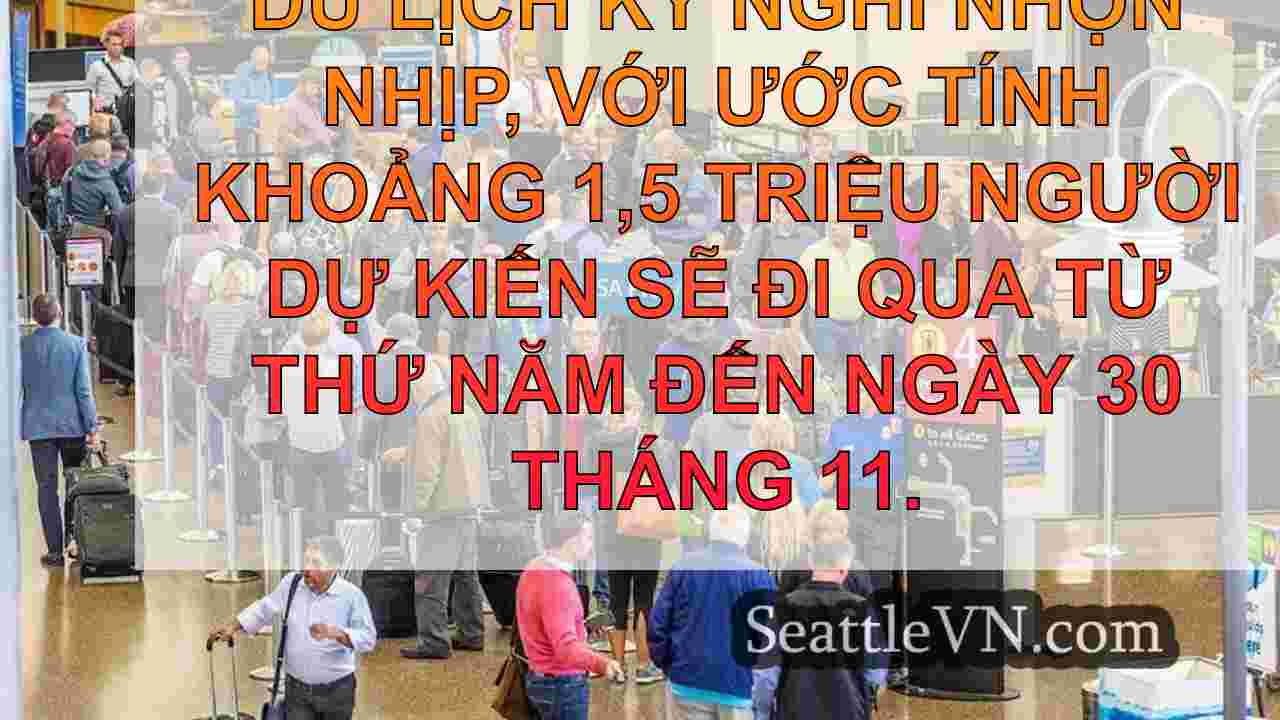 Sân bay Sea-Tac chuẩn bị cho mùa du