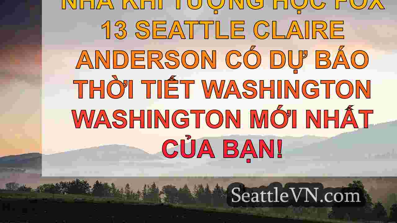 Thời tiết Seattle: Chủ yếu là thứ tư