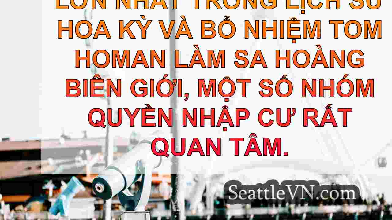 Kế hoạch nhập cư Trump Trump khuấy động