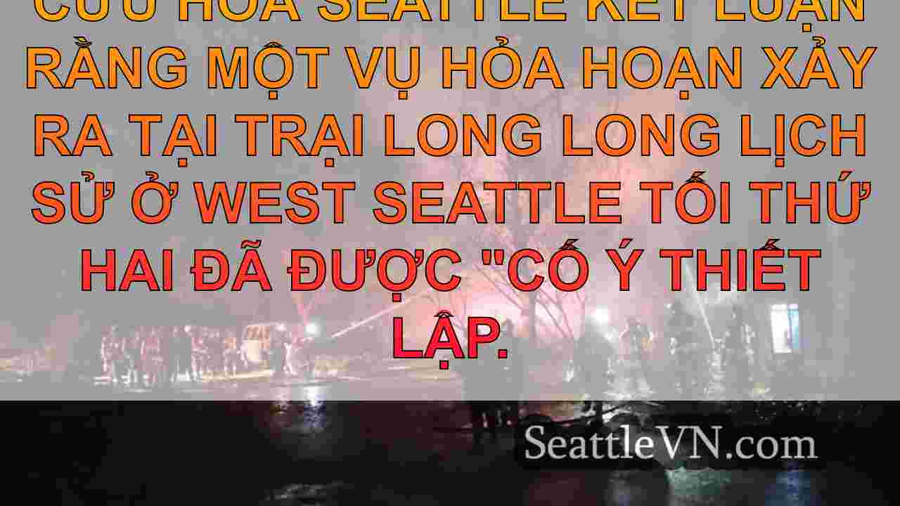 Arson gây ra thiệt hại ước tính 1,2