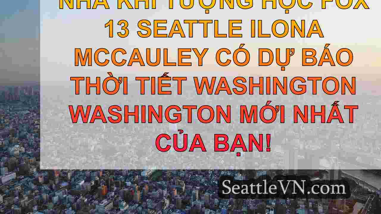 tin tức seattle SeattleVN