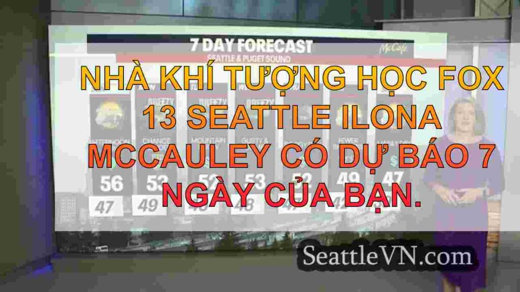 Thời tiết Seattle: Nhiệt độ giảm khi hệ