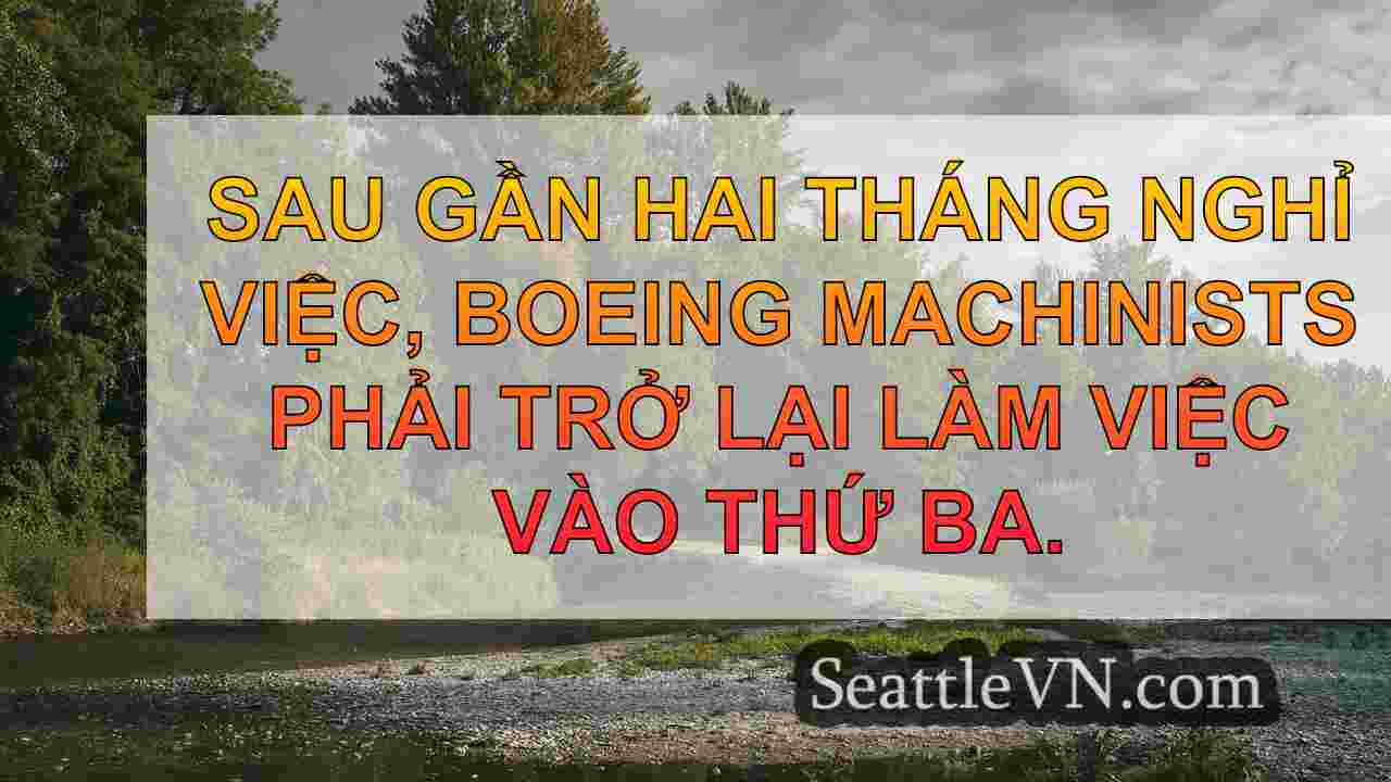 Hạn chót để tất cả các thợ máy Boeing