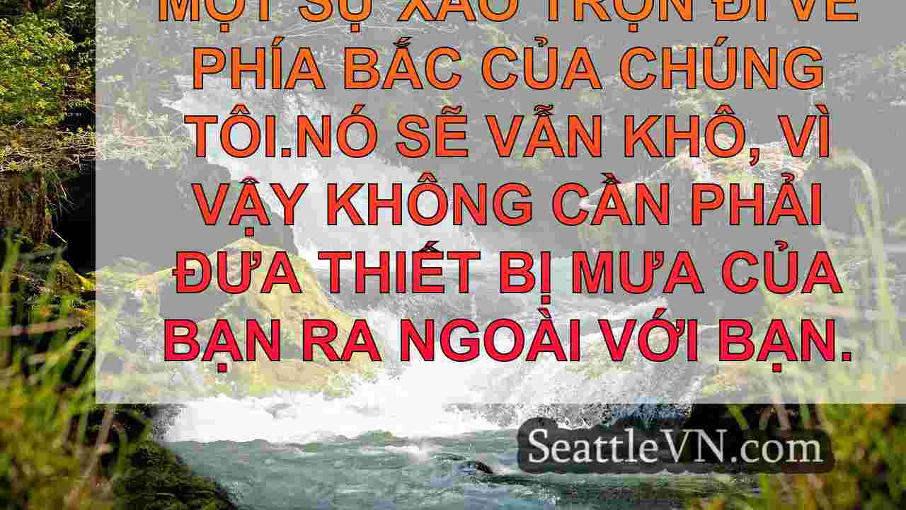 Thời tiết Seattle: Cuối tuần để bắt đầu