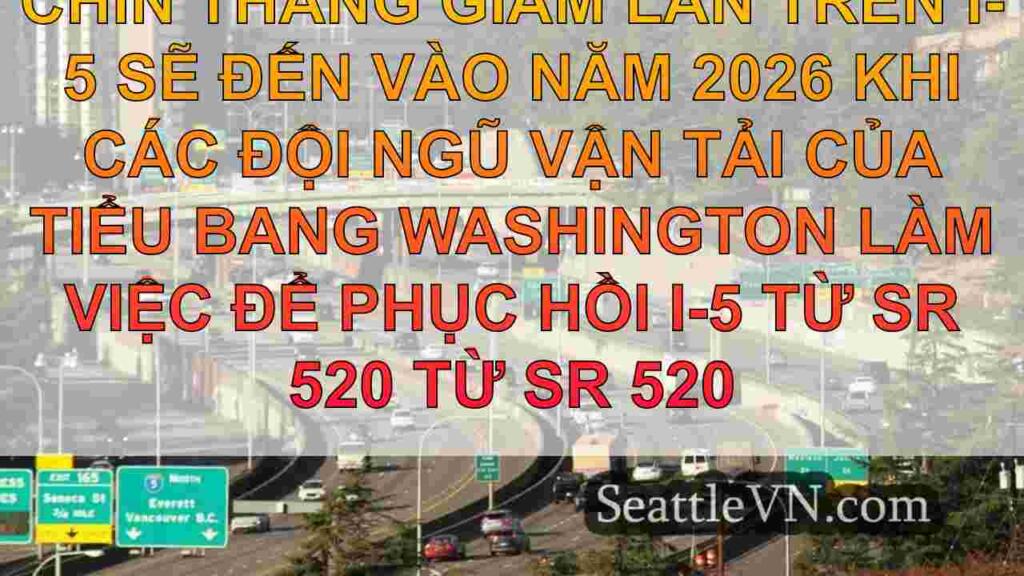 9 tháng giảm làn I-5 để bắt đầu vào năm